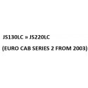 model JS130LC tot JS220LC (EURO CAB SERIES 2 FROM 2003)